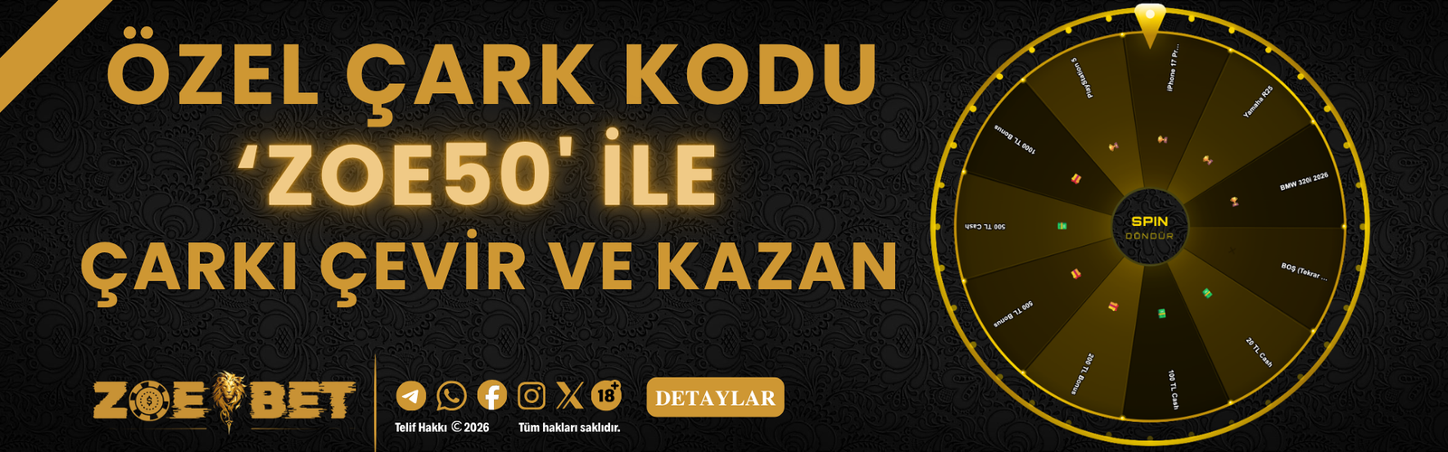 ÖZEL ÇARK KODU ZOE50